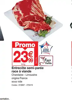 Promocash Entrecôte semi-parée race à viande offre
