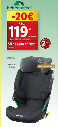 Lidl bebeconfort Siège auto enfant offre