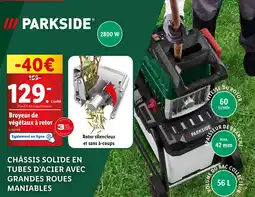 Lidl PARKSIDE Broyeur de végétaux à rotor offre