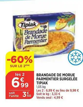 Bi1 Brandade De Morue Parmentier Surgelée Tipiak offre