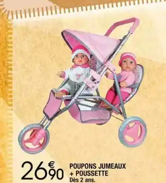 Cora x Carrefour Poupons Jumeaux + Poussette offre
