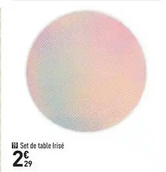 Conforama Set De Table Irisé offre