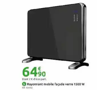Mr Bricolage Rayonnant Mobile Façade Verre 1500 W offre