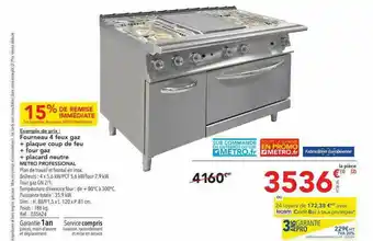METRO Fourneau 4 Feux Gaz + Plaque Coup De Feu + Four Gaz + Placard Neutre Metro Professional offre