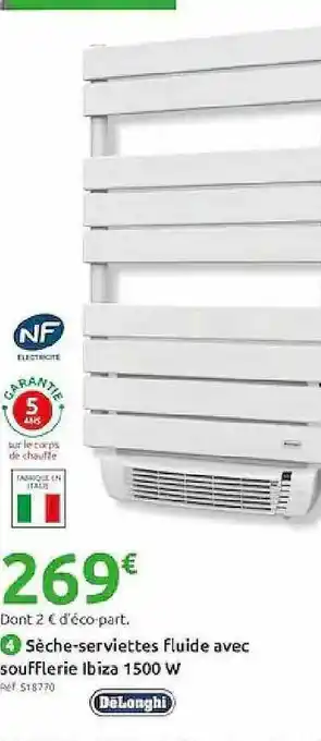 Mr Bricolage Sèche-serviettes Fluide Avec Soufflerie Ibiza 1500 W Delonghi offre