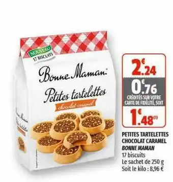 Coccinelle Supermarché Petites Tartelettes Chocolat Caramel Bonne Maman offre