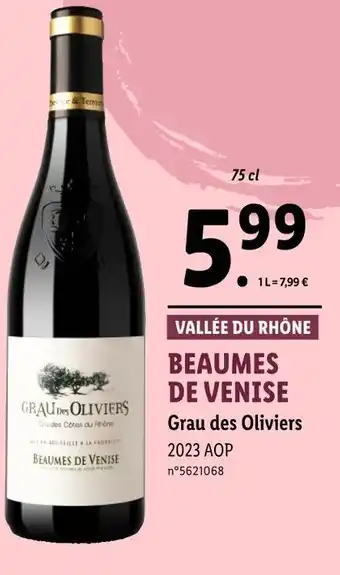 Lidl Grau des Oliviers BEAUMES DE VENISE offre
