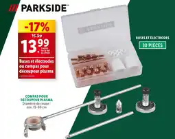 Lidl PARKSIDE Buses et électrodes ou compas pour découpeur plasma offre