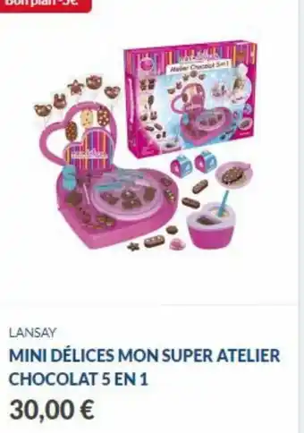La Grande Récré Mini Délices Mon Super Atelier offre