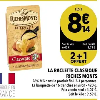 Supeco La Raclette Classique Riches Monts offre