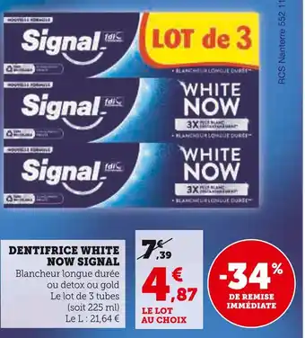 U Express SIGNAL DENTIFRICE WHITE NOW offre
