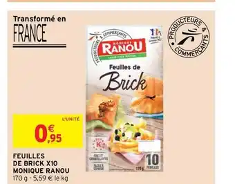Intermarché Feuilles De Brick X10 Monique Ranou offre