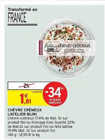 Intermarché Chèvre Crémeux L'atelier Blini offre