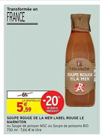 Intermarché Soupe Rouge De La Mer Label Rouge Le Marmiton offre