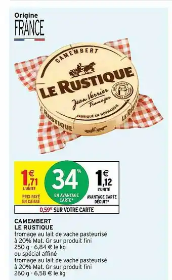 Intermarché Camembert Le Rustique offre