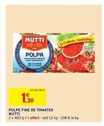 Intermarché Pulpe Fine De Tomates Mutti offre