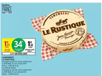 Intermarché Camembert Le Rustique offre