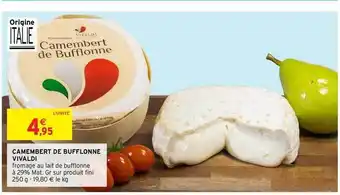 Intermarché Camembert De Bufflonne Vivaldi offre