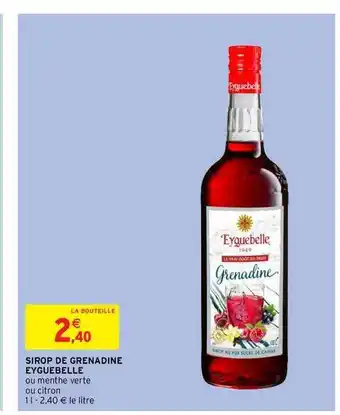 Intermarché Sirop De Grenadine Eyguebelle offre