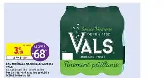 Intermarché Eau Minérale Naturelle Gazeuse Vals offre
