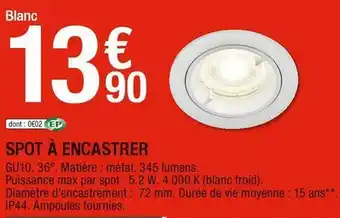 Brico Dépôt Spot à encastrer offre