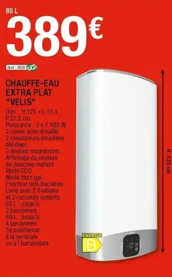 Brico Dépôt Chauffe-eau extra plat "velis" offre