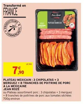Intermarché Plateau mexicain offre