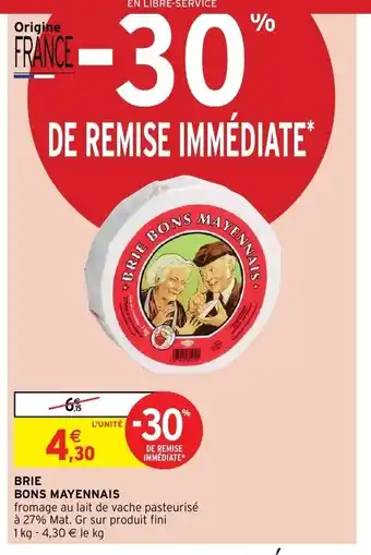 Intermarché Brie bons mayennais offre