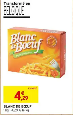 Intermarché BLANC DE BŒUF offre