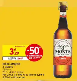 Intermarché 3 MONTS BIÈRE AMBRÉE offre