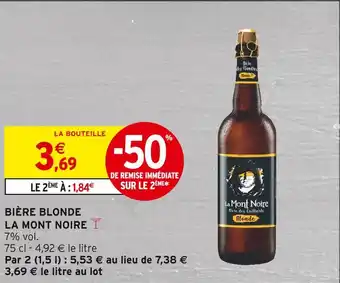 Intermarché LA MONT NOIRE BIÈRE BLONDE offre