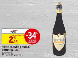 Intermarché DOMINICAINS BIÈRE BLONDE DOUBLE offre