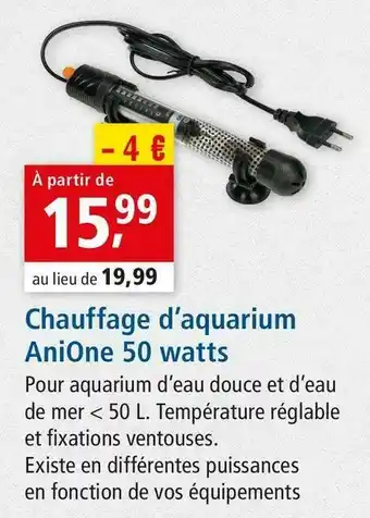 Maxi Zoo Anione chauffage d’aquarium 50 watts offre
