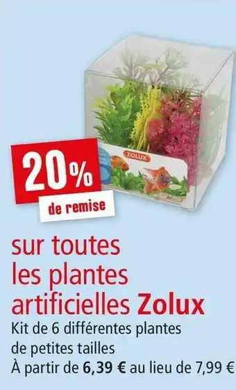 Maxi Zoo Zolux bon plan sur toutes les plantes artificielles de la marque zolux offre