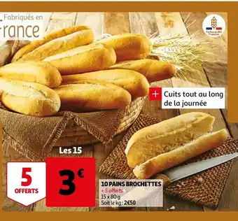 Auchan 10 Pains Brochettes offre