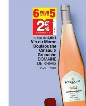Promocash Vin Du Maroc Boulaouane Cinsault-grenache Domaine De Khmis offre
