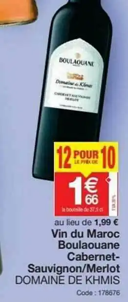 Promocash Vin Du Maroc Boulaouane Cabernet-sauvignon - Merlot Domaine De Khmis offre