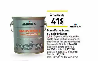 Weldom Mauvifer-s Blanc Ou Noir Brillant Mauvilac offre