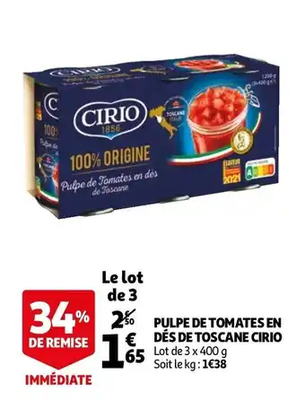 Auchan Pulpe de tomates en dés de toscane cirio offre