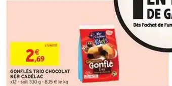 Intermarché Express Gonflés Trio Chocolat Ker Cadélac offre