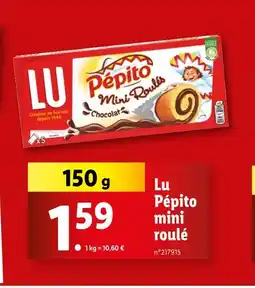 Lidl Lu Pépito mini roulé offre