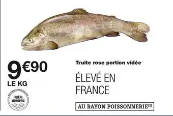 Monoprix Truite rose portion videe Eleve en France offre