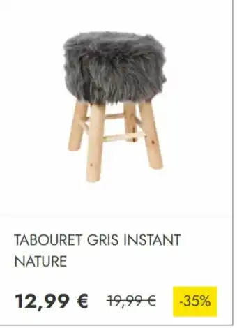 Tabouret gris instant nature