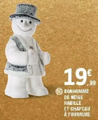 E.Leclerc Bonhomme de neige habillé offre