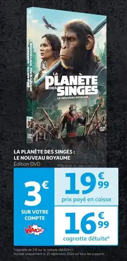 Auchan La planète des singes: le nouveau royaume offre
