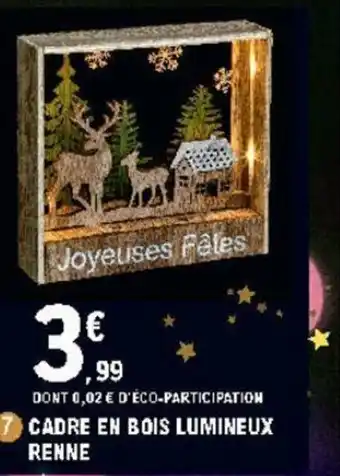 E.Leclerc Cadre en Bois Lumineux Renne offre