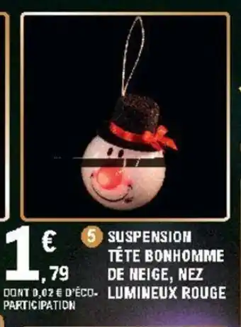 E.Leclerc Suspension Tête Bonhomme de Neige, Nez Lumineux Rouge offre