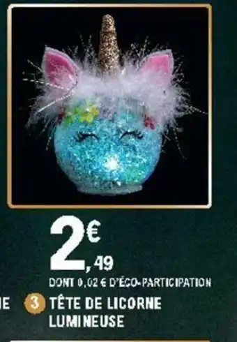 E.Leclerc Tête de Licorne Lumineuse offre