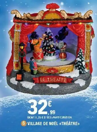 E.Leclerc Village de Noël Théâtre offre