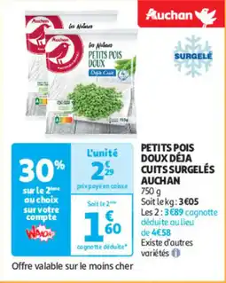 Auchan AUCHAN Petits pois doux déja cuits surgelés offre